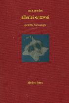 Günther, Egon: allerlei entzwei, gedichte für besiegte