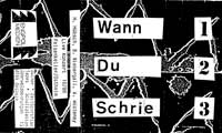 WANN DU SCHRIE