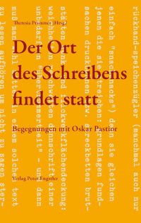Cover Pastior - Der Ort des Schreibens findet statt